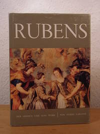 Rubens. Der Mensch und Sein Werk