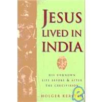 image of Jesus Lived in India: His Unknown Life Before and After the Crucifixion