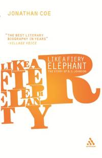 Like A Fiery Elephant: The Story Of B. S. Johnson