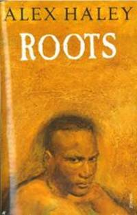 Roots by Alex Haley - 1994-03-02