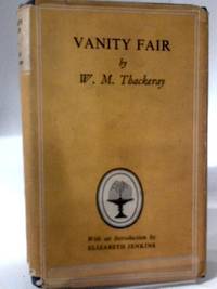 Vanity Fair. A Novel Without a Hero by W. M. Thackeray - 1954