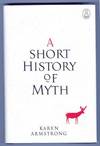 View Image 1 of 2 for A SHORT HISTORY OF MYTH Inventory #110589