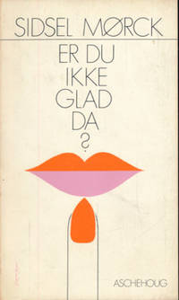 Er du ikke glad da.