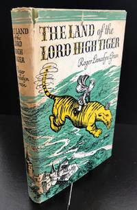The Land Of The High Tiger : Signed By The Author