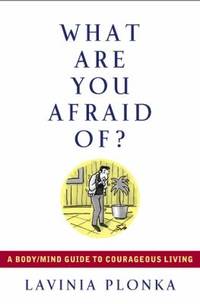 What Are You Afraid Of?