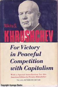 For Victory in Peaceful Competition with Capitalism by Nikita S. Khrushchev - 1960