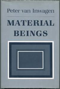 Material Beings by van Inwagen, Peter - 1990