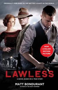 Lawless : A Novel Based on a True Story