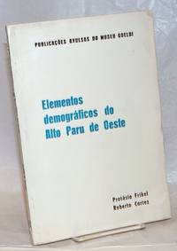 image of Elementos demográficos do Alto Paru de Oeste, Tumucumaque brasileiro; índios ewarhoyána, kaxúyana e tiriyó