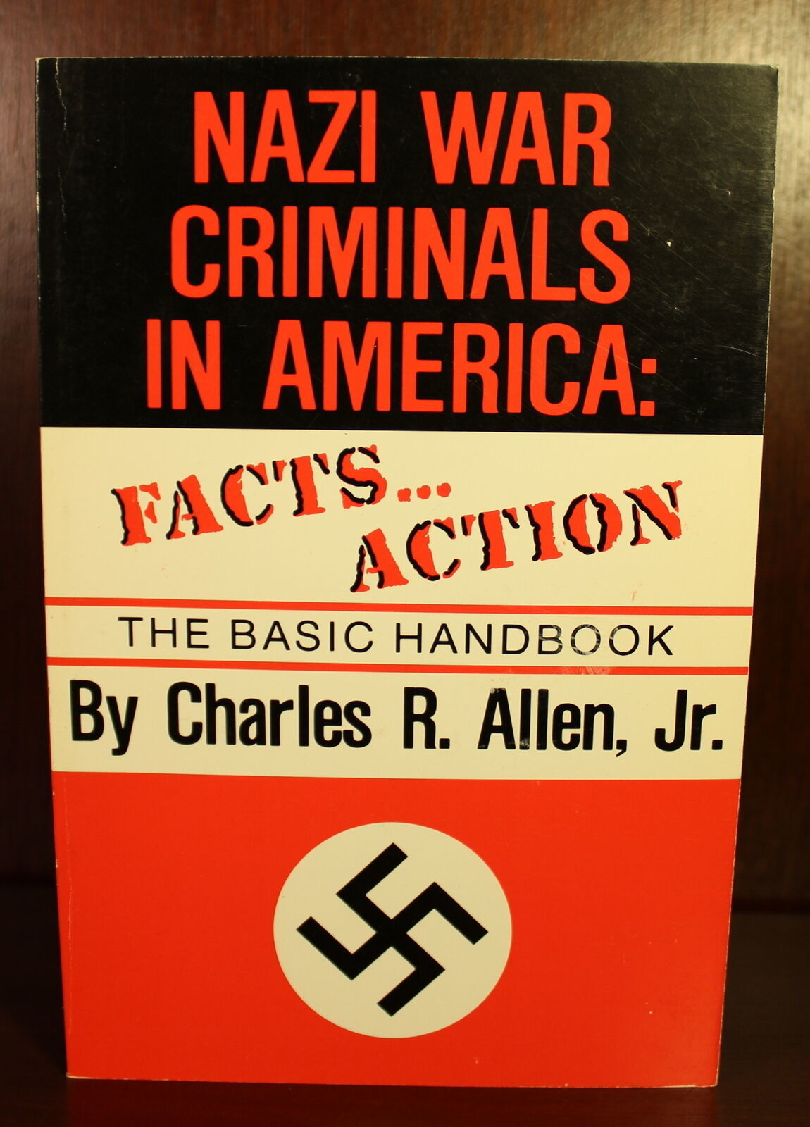 BIBLIO | Nazi War Criminals: Facts...Action, the Basic Handbook SIGNED ...