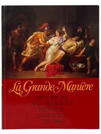 La Grande Maniere: Historical and Religious Painting in France, 1700-1800