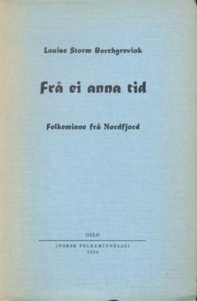 Frå ei anna tid. Folkeminne frå Nordfjord
