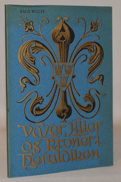Vaser, Liljer og Kroner i Heraldiken.