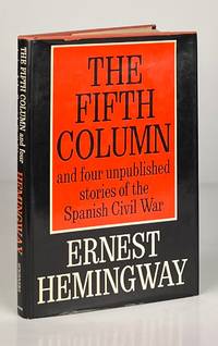 The Fifth Column and Four Unpublished Stories of the Spanish Civil War