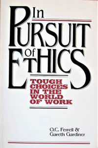 image of In Pursuit of Ethics. Tough Choices in the World of Work