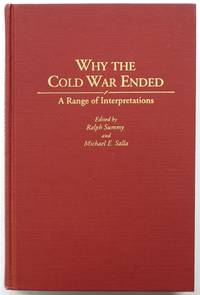 Why the Cold War Ended: A Range of Interpretations