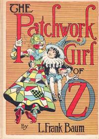 THE PATCHWORK GIRL OF OZ (BOOKS OF WONDER)