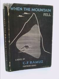 When the Mountain Fell by C. F. Ramuz - 1949