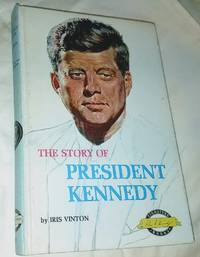 THE STORY OF PRESIDENT KENNEDY