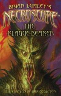 Necroscope: The Plague-Bearer by Brian Lumley - 2010-02-02