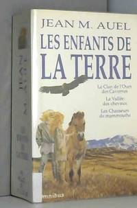 Les enfants de la terre : Le clan de l'ours des cavernes La vallee des chevaux Les chasseurs de mammouths