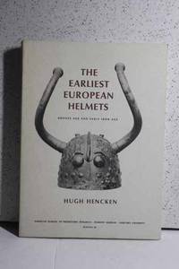 image of The Earliest European Helmets Bronze Age and Early Iron Age