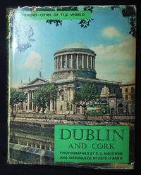 cover of Dublin and Cork: A Book of Photographsy by R. S. Magowan; With an Introduction by Kate O'Brien