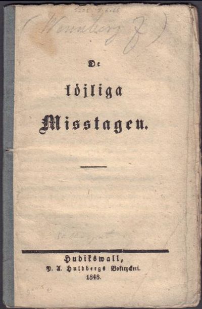 De löjliga misstagen.