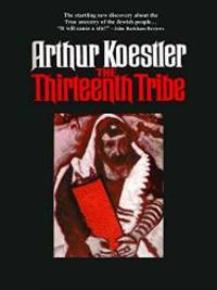 The Thirteenth Tribe by Arthur Koestler - 1976-06-08