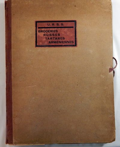 U.R.S.S. Broderies Russes Tartares Arméniennes
