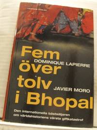 Fem över tolv i Bhopal.