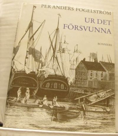 Ur det försvunna. Stockholmska spår och tecken.