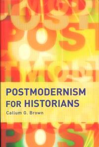 Postmodernism for Historians