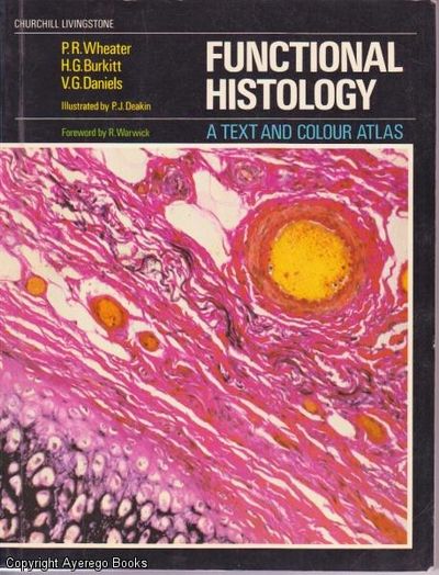 Functional Histology A Text And Colour Atlas By P R - 