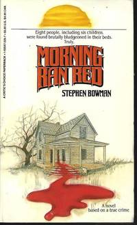 MORNING RAN RED by Bowman, Stephen - 1988