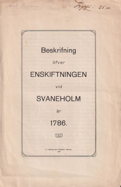 Beskrifning öfver enskiftningen vid Svaneholm år…