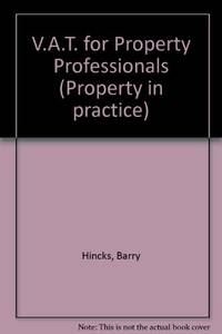 V.A.T. for Property Professionals (Property in practice)