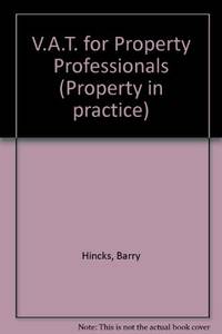 V.A.T. for Property Professionals (Property in practice) de Gould, Ron