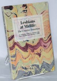 Lesbians at Midlife: The creative transition, an anthology