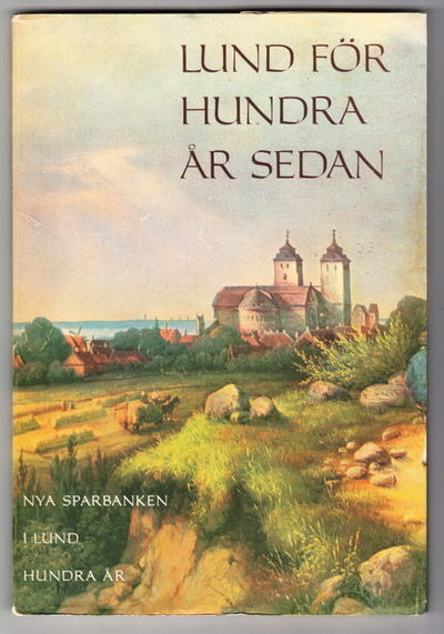 Lund för hundra år sedan. Nya Sparbanken i Lund.…