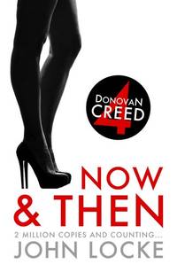 image of Now And Then (Donovan Creed - No 4)