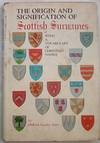 The Origin and Signification Of Scottish Surnames With a Vocabulary Of Christian Names