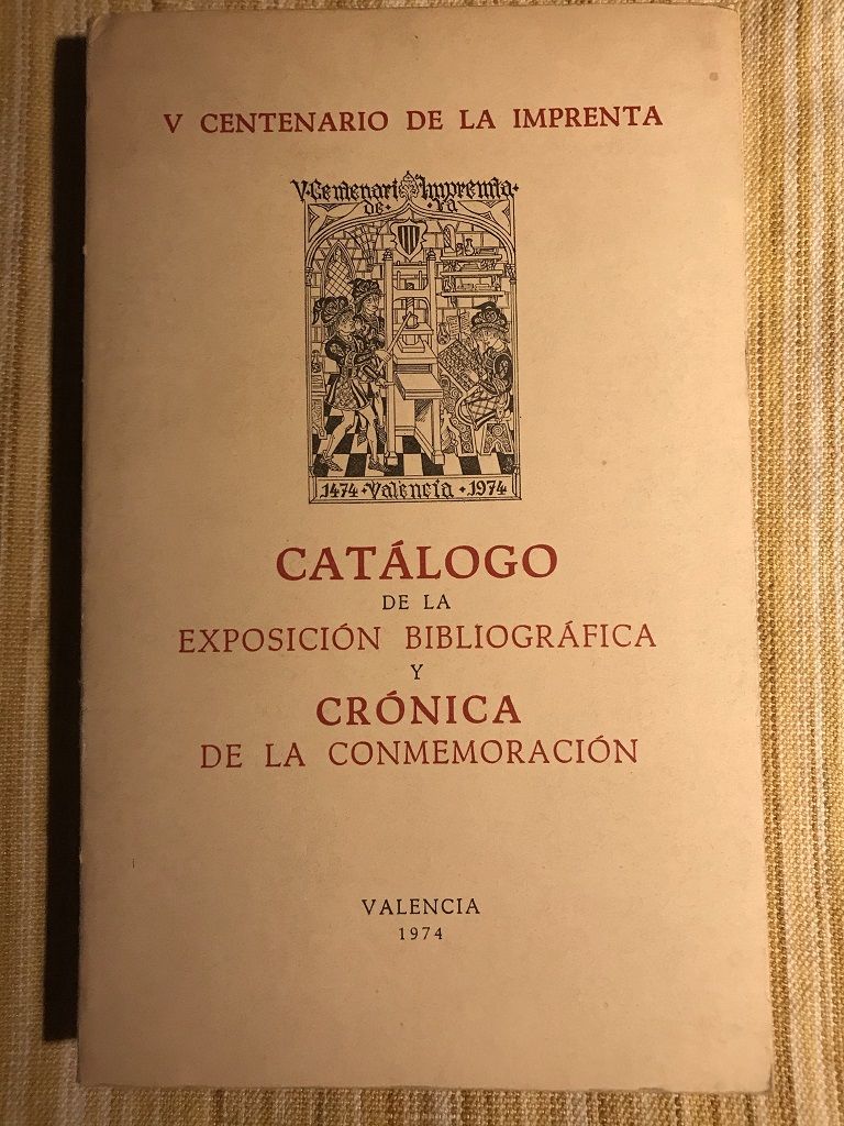 V Centenario de la imprenta. Catálogo de la exposición bibliográfica y