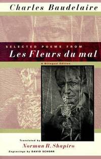 Selected Poems from les Fleurs du Mal : A Bilingual Edition