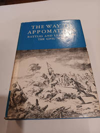The Way to Appomattox Vol IV