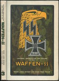 Uniforms, Organization and History of the Waffen-SS: Vol. 3