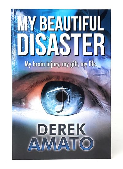 My Beautiful Disaster: My Brain Injury, My Gift, My Life