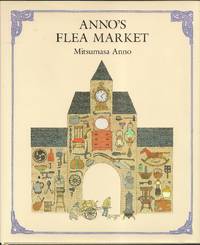 Anno&#039;s Flea Market by Mitsumasa Anno (1926-   ) - 1984