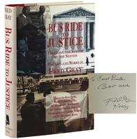 Bus Ride to Justice: Changing the System by the System [Signed and Inscribed]