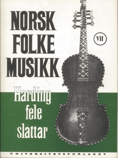 NORSK FOLKEMUSIKK. SERIE I. HARDINGFELESLÅTTAR. …